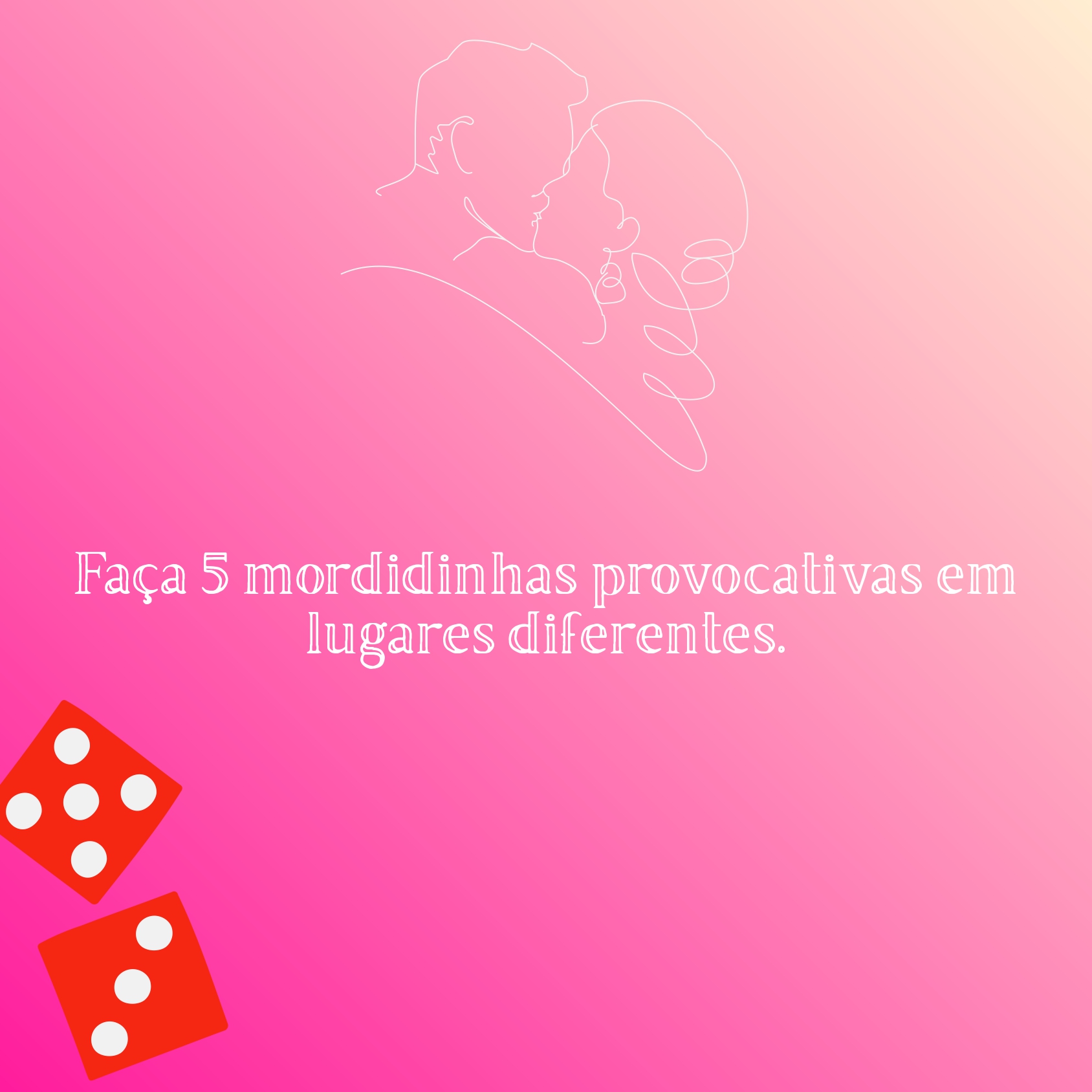 Carta do jogo - Façam mordidinhas provocativas